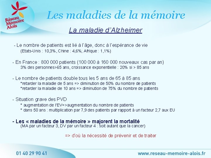 Les maladies de la mémoire La maladie d’Alzheimer - Le nombre de patients est