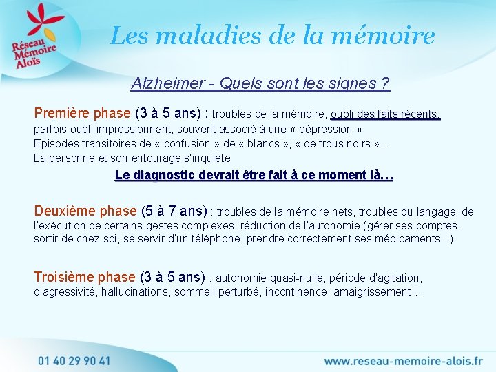 Les maladies de la mémoire Alzheimer - Quels sont les signes ? Première phase