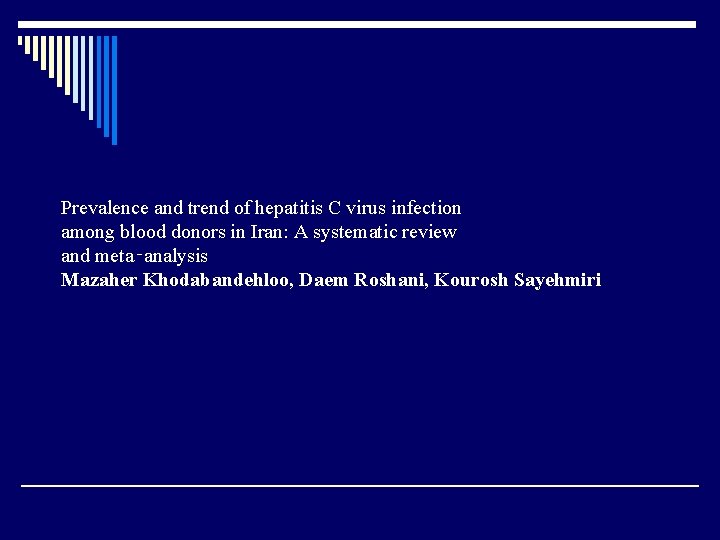 Prevalence and trend of hepatitis C virus infection among blood donors in Iran: A