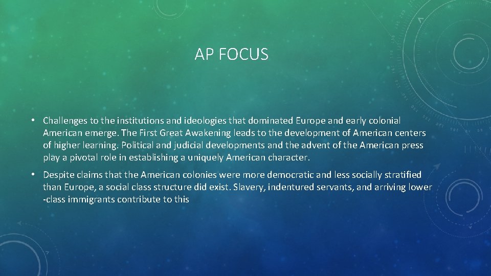 AP FOCUS • Challenges to the institutions and ideologies that dominated Europe and early