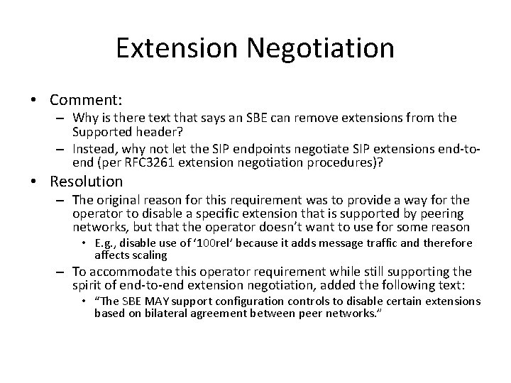 Extension Negotiation • Comment: – Why is there text that says an SBE can