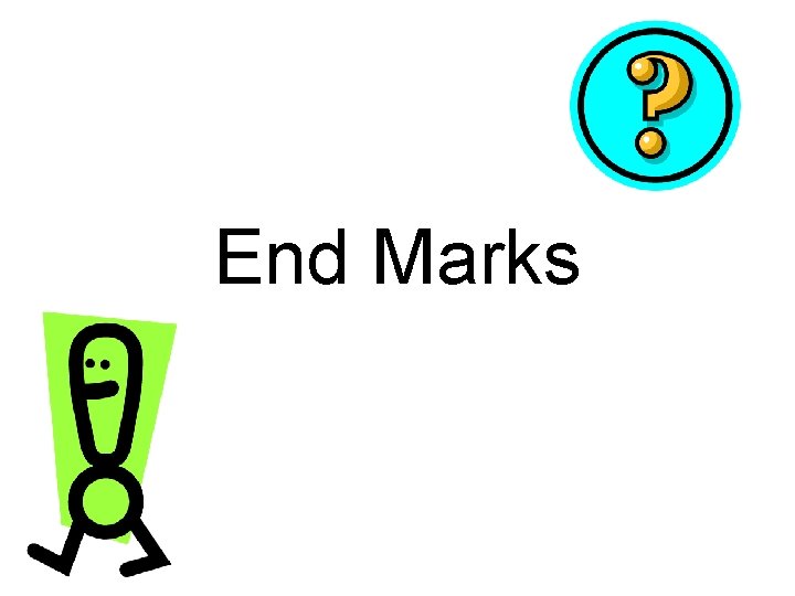 End Marks 