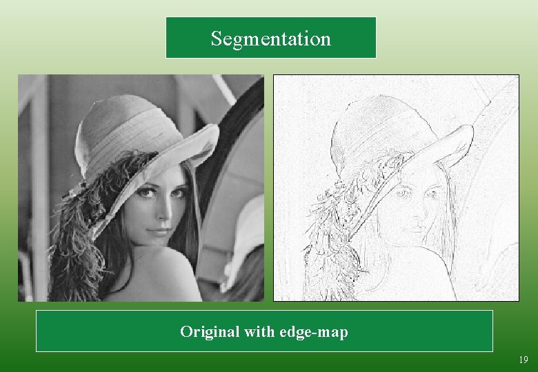 Segmentation Original with edge-map 19 