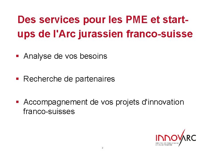 Titre de la présentation – Sous-titre de la présentation Des services pour les PME