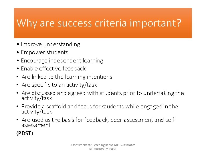 Why are success criteria important? • Improve understanding • Empower students • Encourage independent