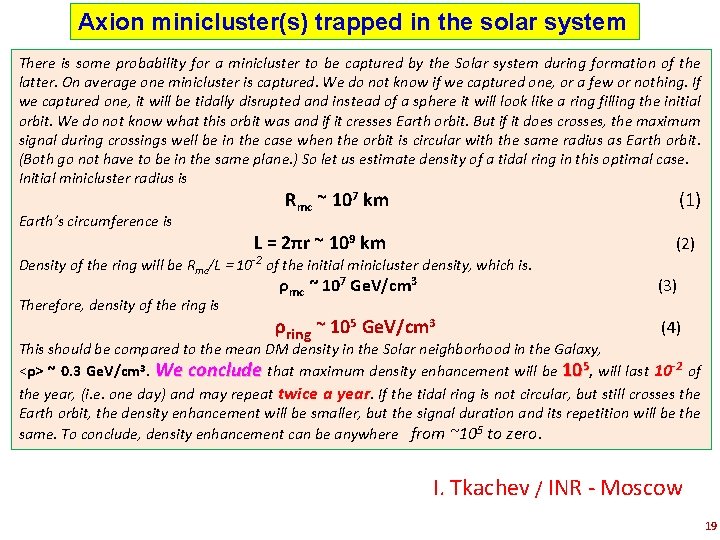 Axion minicluster(s) trapped in the solar system There is some probability for a minicluster