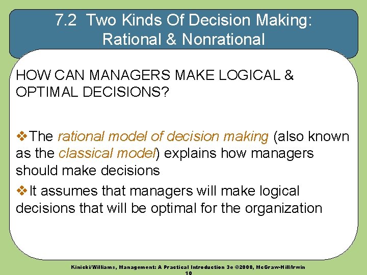 7. 2 Two Kinds Of Decision Making: Rational & Nonrational HOW CAN MANAGERS MAKE