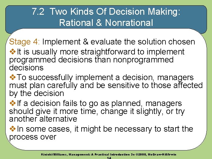 7. 2 Two Kinds Of Decision Making: Rational & Nonrational Stage 4: Implement &