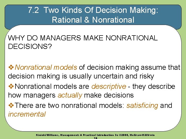 7. 2 Two Kinds Of Decision Making: Rational & Nonrational WHY DO MANAGERS MAKE