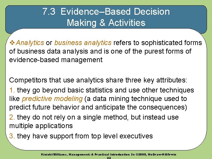 7. 3 Evidence–Based Decision Making & Activities v. Analytics or business analytics refers to