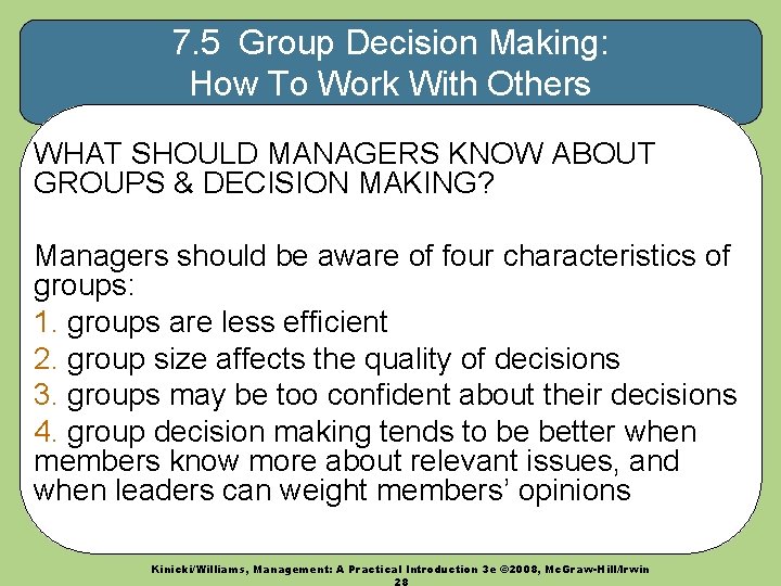 7. 5 Group Decision Making: How To Work With Others WHAT SHOULD MANAGERS KNOW