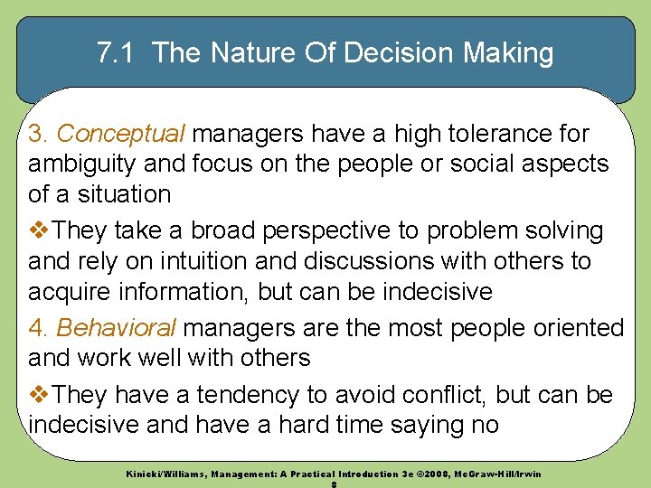7. 1 The Nature Of Decision Making 3. Conceptual managers have a high tolerance