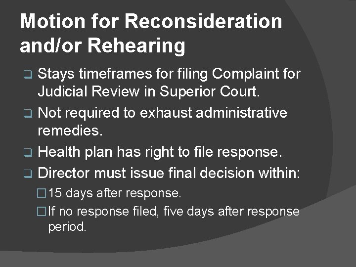 Motion for Reconsideration and/or Rehearing Stays timeframes for filing Complaint for Judicial Review in