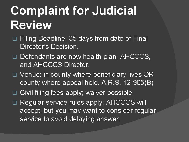 Complaint for Judicial Review q q q Filing Deadline: 35 days from date of