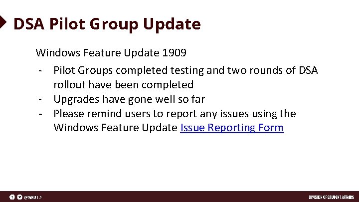 DSA Pilot Group Update Windows Feature Update 1909 - Pilot Groups completed testing and
