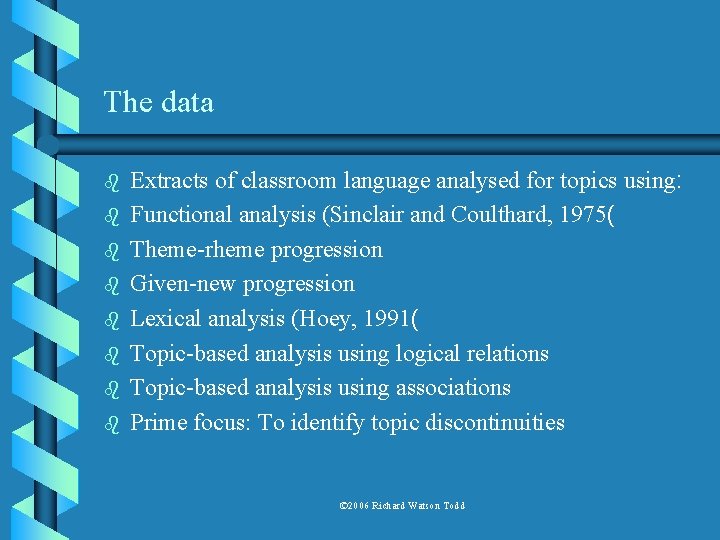 The data b b b b Extracts of classroom language analysed for topics using: