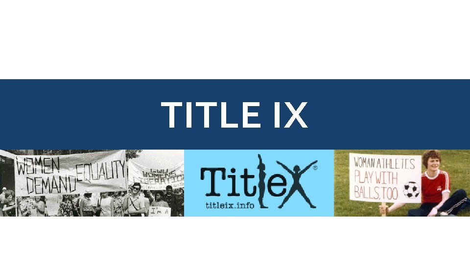 TITLE IX 