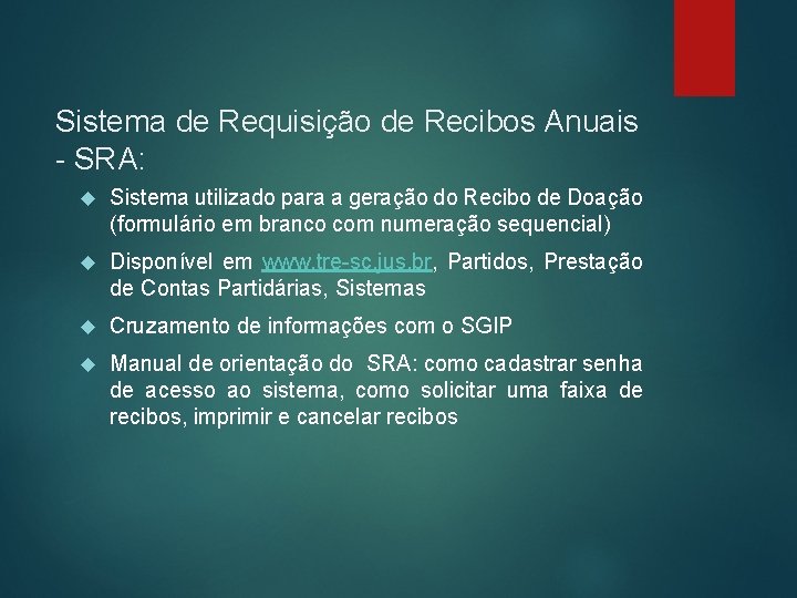 Sistema de Requisição de Recibos Anuais - SRA: Sistema utilizado para a geração do