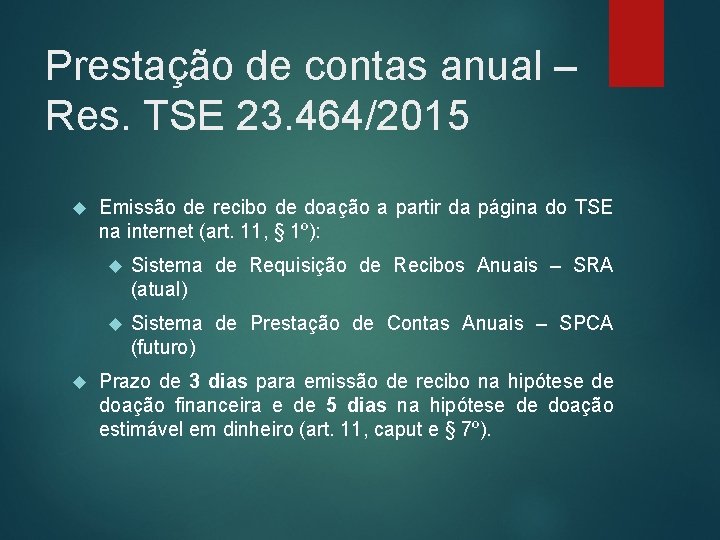 Prestação de contas anual – Res. TSE 23. 464/2015 Emissão de recibo de doação