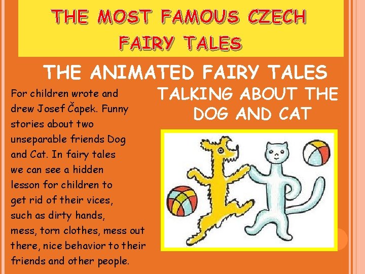 THE MOST FAMOUS CZECH FAIRY TALES THE ANIMATED FAIRY TALES For children wrote and