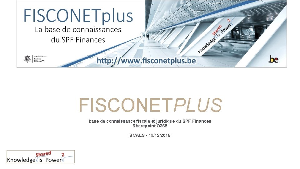 FISCONETPLUS base de connaissance fiscale et juridique du SPF Finances Sharepoint O 365 SMALS