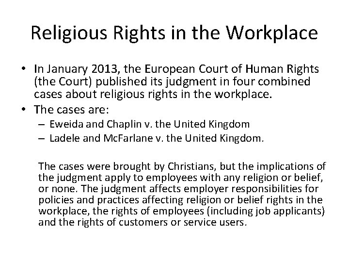 Religious Rights in the Workplace • In January 2013, the European Court of Human
