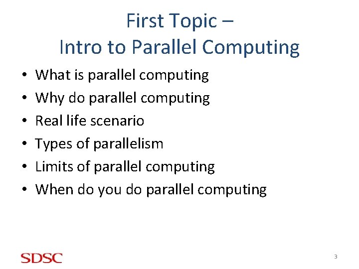 First Topic – Intro to Parallel Computing • • • What is parallel computing