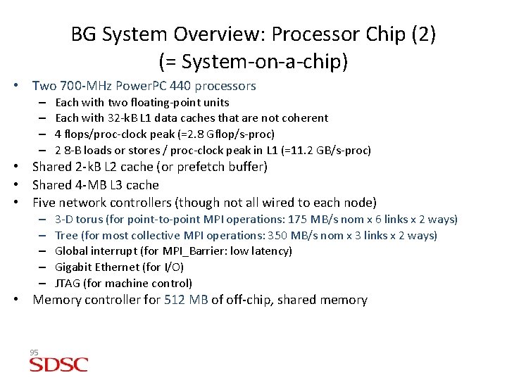 BG System Overview: Processor Chip (2) (= System-on-a-chip) • Two 700 -MHz Power. PC