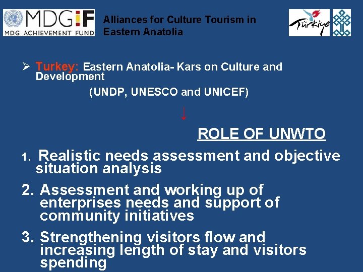 Alliances for Culture Tourism in Eastern Anatolia Ø Turkey: Eastern Anatolia- Kars on Culture