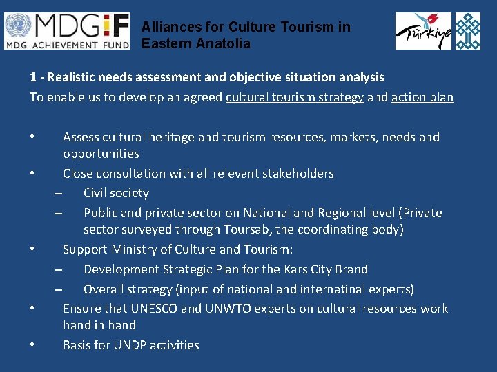 Alliances for Culture Tourism in Eastern Anatolia 1 - Realistic needs assessment and objective