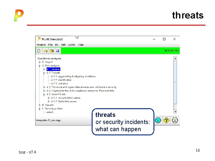 threats or security incidents: what can happen tour - v 7. 4 16 