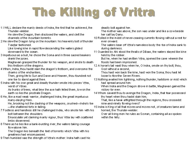 The Killing of Vritra 1 I WILL declare the manly deeds of Indra, the The Killing of Vritra 1 I WILL declare the manly deeds of Indra, the