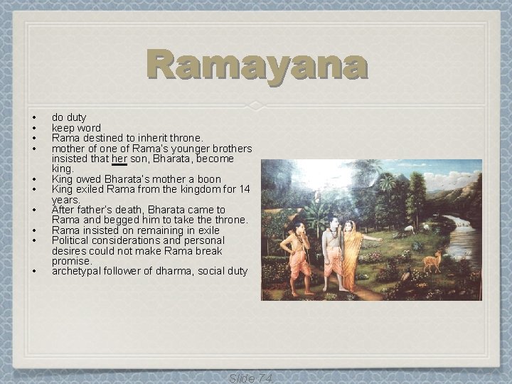 Ramayana • • • do duty keep word Rama destined to inherit throne. mother Ramayana • • • do duty keep word Rama destined to inherit throne. mother