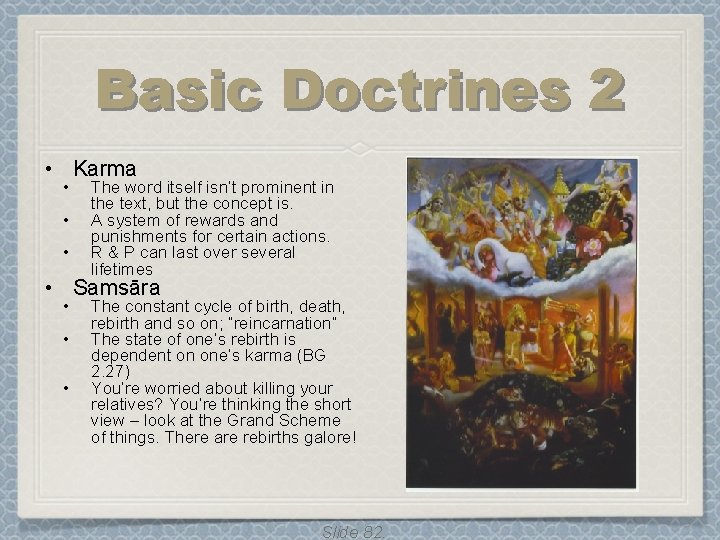 Basic Doctrines 2 • Karma • • • The word itself isn’t prominent in Basic Doctrines 2 • Karma • • • The word itself isn’t prominent in