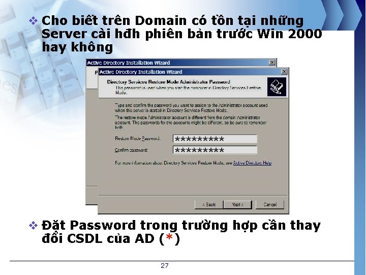 v Cho biết trên Domain có tồn tại những Server cài hđh phiên bản