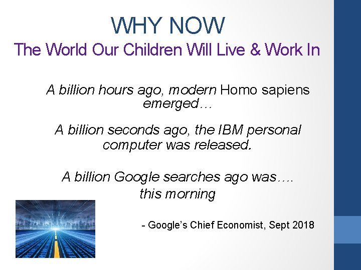 WHY NOW The World Our Children Will Live & Work In A billion hours