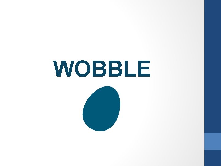 WOBBLE 