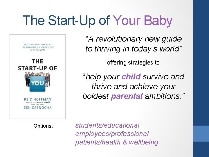 The Start-Up of Your Baby “A revolutionary new guide to thriving in today’s world”