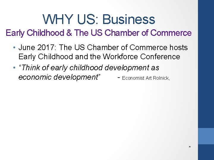 WHY US: Business Early Childhood & The US Chamber of Commerce • June 2017: