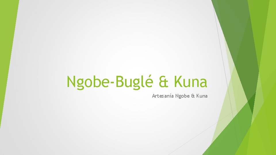 Ngobe-Buglé & Kuna Artesanía Ngobe & Kuna 