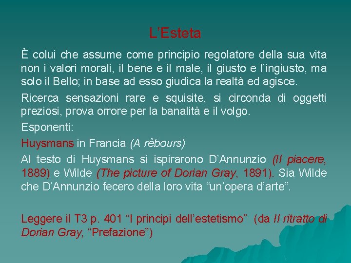 L’Esteta È colui che assume come principio regolatore della sua vita non i valori L’Esteta È colui che assume come principio regolatore della sua vita non i valori