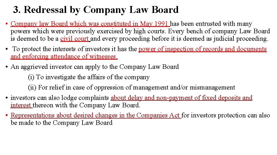 3. Redressal by Company Law Board • Company law Board which was constituted in