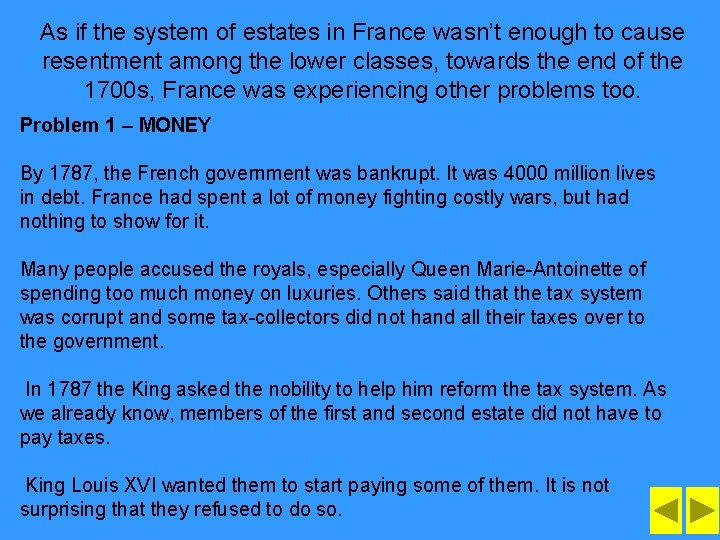 As if the system of estates in France wasn’t enough to cause resentment among