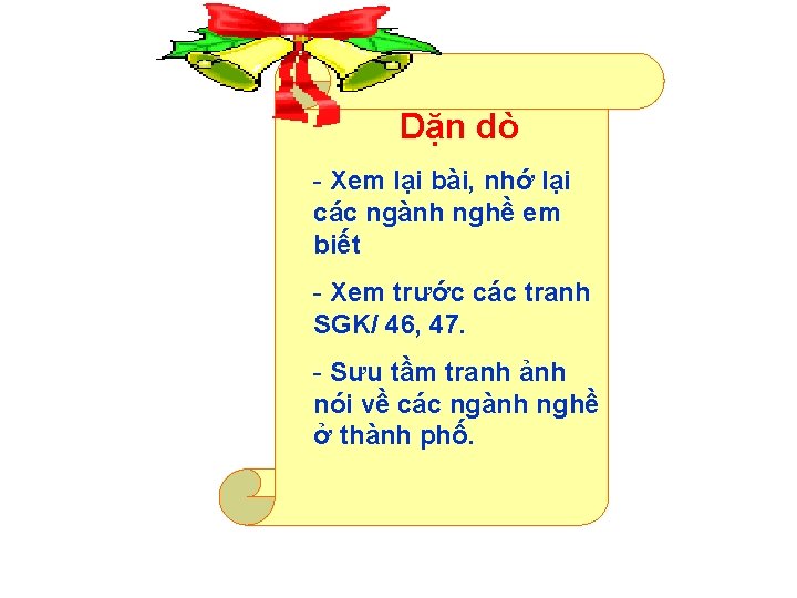 Dặn dò - Xem lại bài, nhớ lại các ngành nghề em biết -