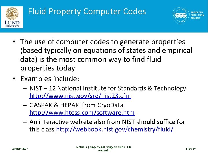 Fluid Property Computer Codes • The use of computer codes to generate properties (based