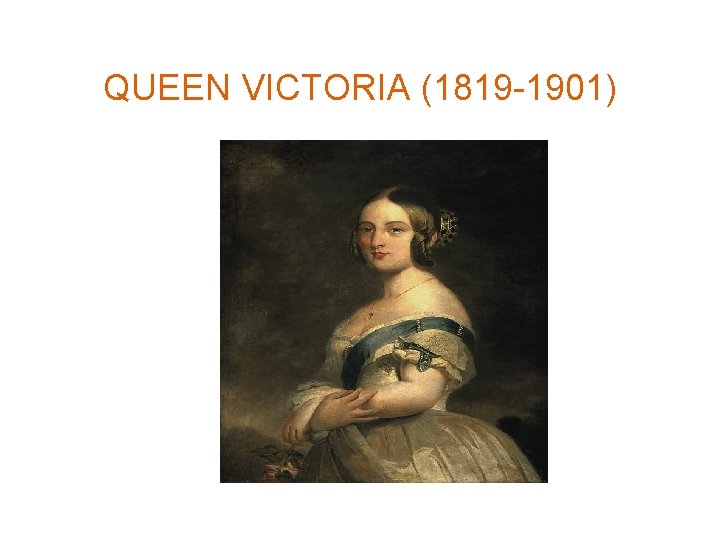 QUEEN VICTORIA (1819 -1901) 