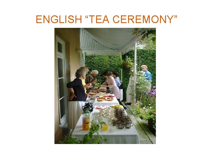 ENGLISH “TEA CEREMONY” 