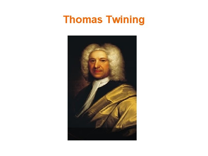 Thomas Twining 