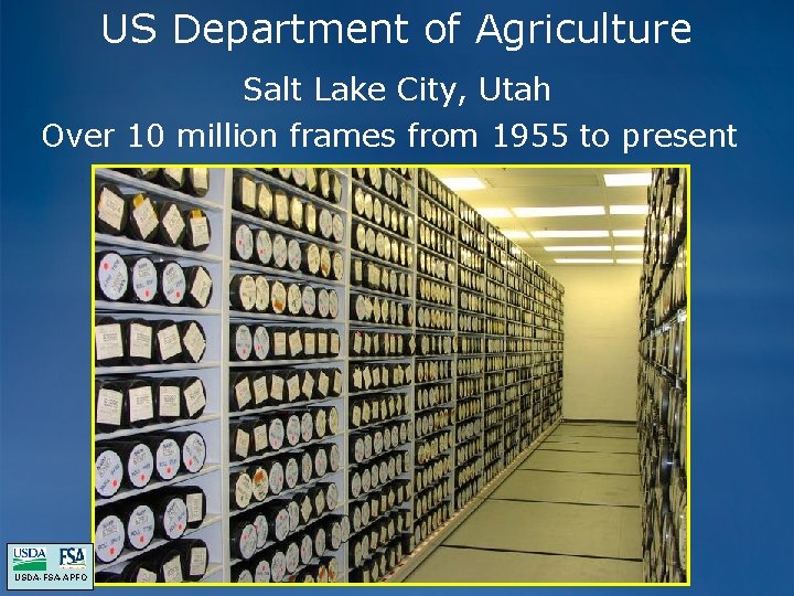 US Department of Agriculture Salt Lake City, Utah Over 10 million frames from 1955 US Department of Agriculture Salt Lake City, Utah Over 10 million frames from 1955