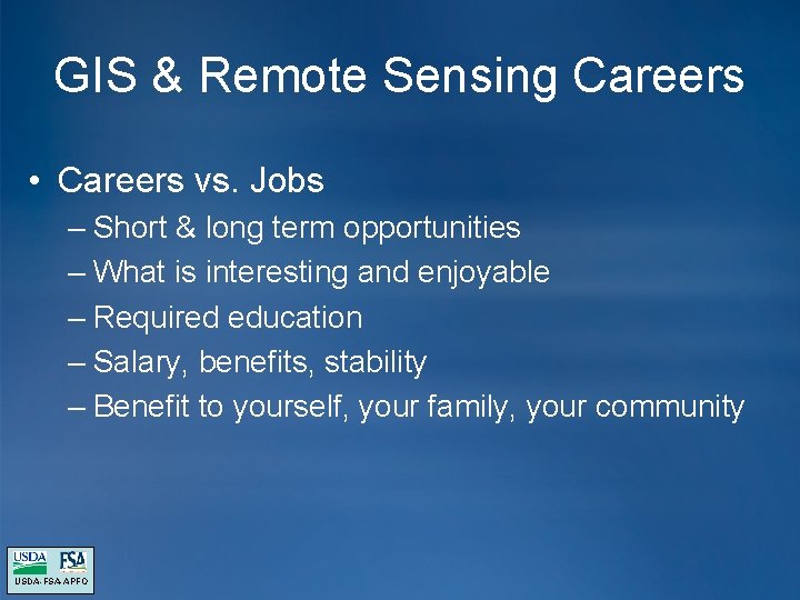 GIS & Remote Sensing Careers • Careers vs. Jobs – Short & long term GIS & Remote Sensing Careers • Careers vs. Jobs – Short & long term